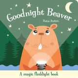 Magic Torch Book: Goodnight Beaver