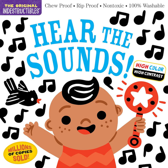 Indestructibles Book: Hear the Sounds (High Color High Contrast)