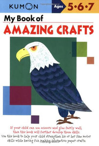 Kumon: My Book of Amazing Crafts