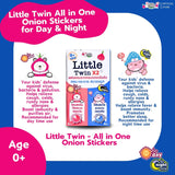 Little Twin X2 - 6 Daytime Stickers + 6 Night-Time All-in-One Organic Onion Stickers