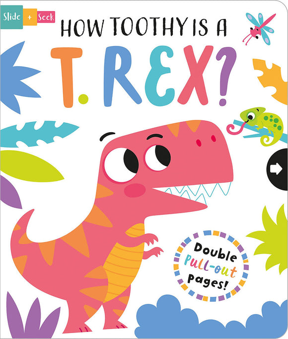 Slide and Seek Book: How Toothy is a TRex?