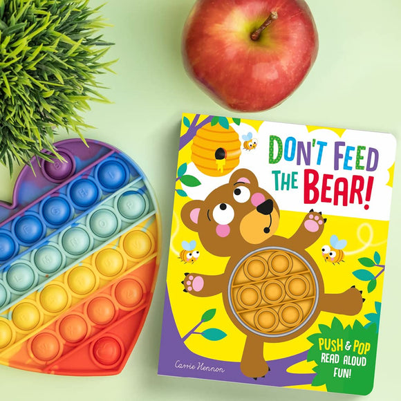 Push Pop Bubble Book: Don't Feed The Bear
