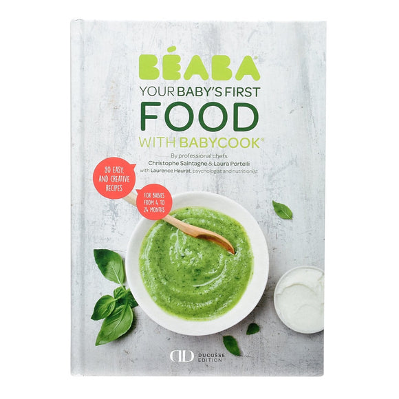 BEABA Cookbook: Baby’s First Foods with Babycook