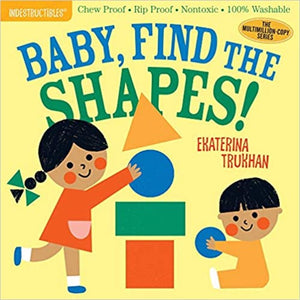 Indestructibles Book: Baby, Find the Shapes!