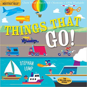 Indestructibles Book: Things That Go!