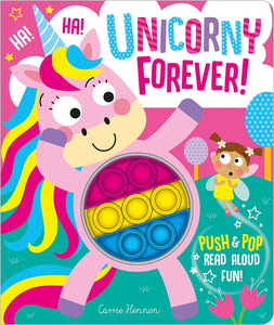 Push Pop Bubble Book: Unicorny Forever!